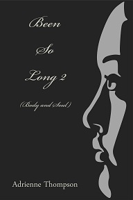 Been So Long 2 (Body And Soul) by Adrienne Thompson