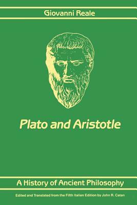 A History of Ancient Philosophy II: Plato and Aristotle by Giovanni Reale