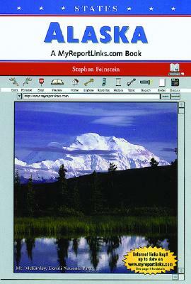 Alaska: A Myreportlinks.com Book by Stephen Feinstein