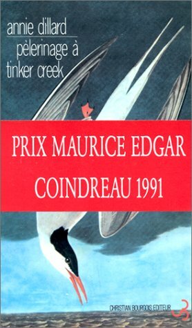 Pèlerinage à Tinker Creek by Annie Dillard
