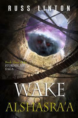 Wake of Alshasra'a by Russ Linton
