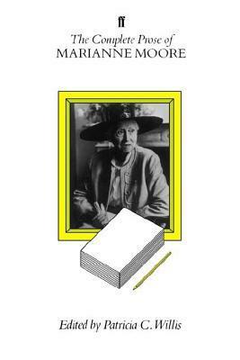 Complete Prose of Marianne Moore by Marianne Moore