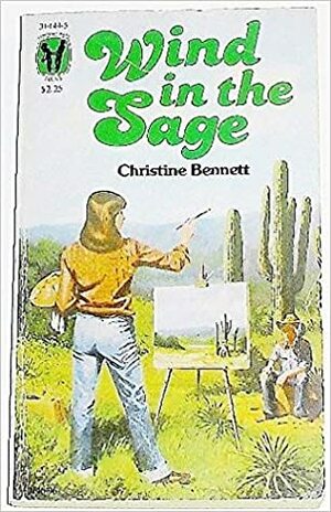 Wind in the Sage by Christine Bennett