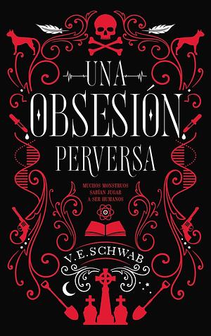 Una obsesión perversa by V.E. Schwab