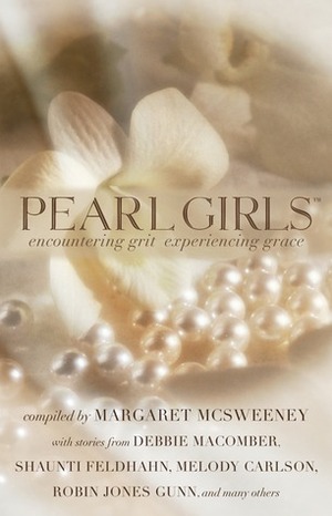 Pearl Girls: Encountering Grit, Experiencing Grace by Margaret McSweeney