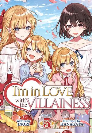 I'm in Love with the Villainess (Light Novel) Vol. 3 by いのり。, Hanagata