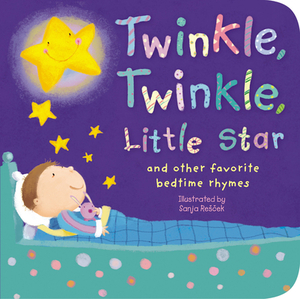 Twinkle, Twinkle, Little Star: And Other Favorite Bedtime Rhymes by Tiger Tales