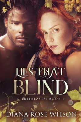 Lies that Blind by Diana Rose Wilson