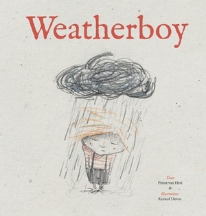 The Weatherboy by Kristof Devos, Pimm van Hest