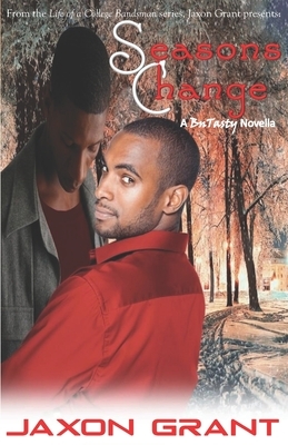 Seasons Change by Jaxon Grant