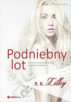 Podniebny lot by R.K. Lilley