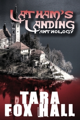 Latham's Landing by Tara Fox Hall