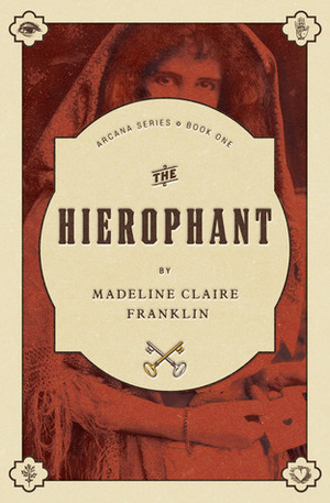 The Hierophant by Madeline Claire Franklin