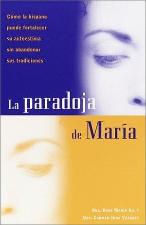 La paradoja de María by Carmen Inoa Vázquez, Rosa María Gil, Rosa María Gil