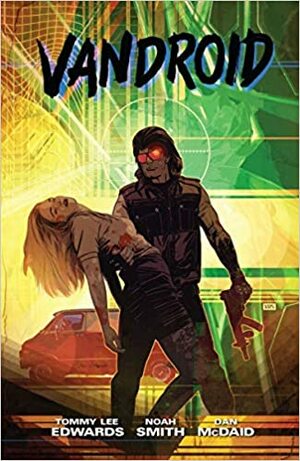 Vandroid by Dan McDaid, Tommy Lee Edwards
