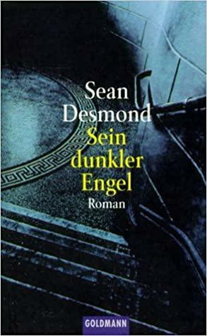 Sein Dunkler Engel by Sean Desmond