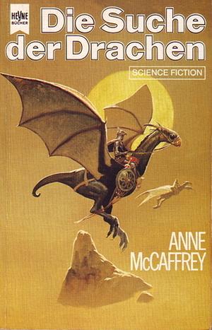 Die Suche der Drachen by Anne McCaffrey