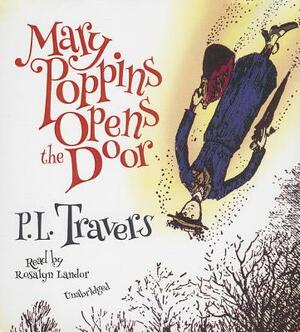 Mary Poppins Opens the Door by P.L. Travers