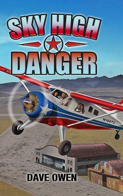 Sky High Danger by Dave Owen