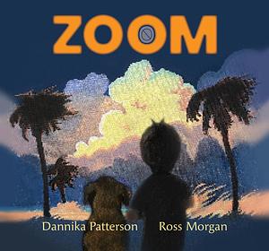 Zoom by Dannika Patterson