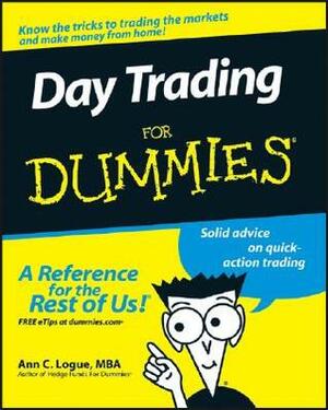 Day Trading For Dummies by Ann C. Logue