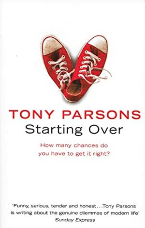 Starting Over by Tony Parsons