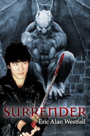 Surrender by Eric Alan Westfall