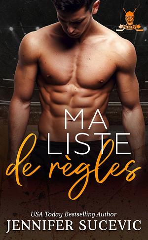 Ma liste de règles  by Jennifer Sucevic