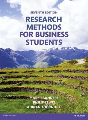 Research Methods for Business Students by Mark Saunders, Philip Lewis, Adrian Thornhill