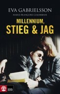 Millenium, Stieg & jag by Eva Gabrielsson