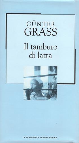 Il tamburo di latta by Günter Grass