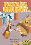 Hedgehog Whodunit: Volume 1 by Heather Preusser