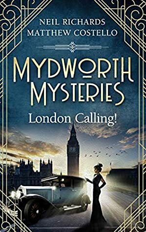 London Calling! by Matthew Costello, Neil Richards