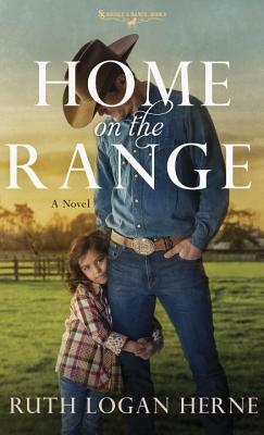 Home on the Range by Ruth Logan Herne