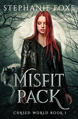 Misfit Pack by Stephanie Foxe
