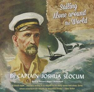 Sailing Alone Around the World by Joshua Slocum