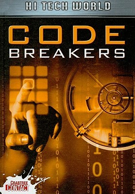 Hi Tech World: Code Breakers by Ben Hubbard