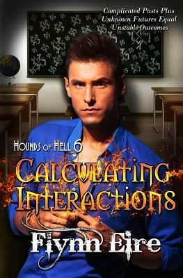 Calculating Interactions by Flynn Eire