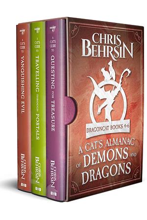 A Cat's Almanac of Demons and Dragons: Dragoncat Omnibus: Books 4-6 by Chris Behrsin