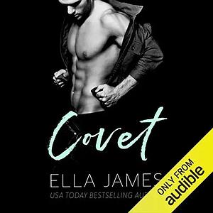 Covet by Ella James