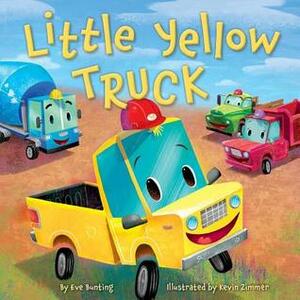Little Yellow Truck by Eve Bunting, Kevin Zimmer