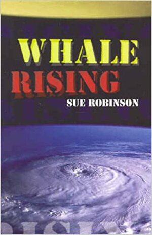 Whale Rising by Sue Robinson