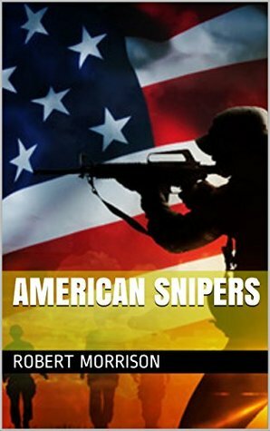 American Snipers by Robert Morrison