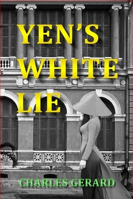 Yen's White Lie by Charles Gerard