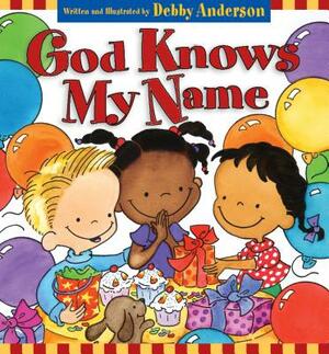 God Knows My Name by Debby Anderson