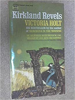 Kirkland Revels by Victoria Holt