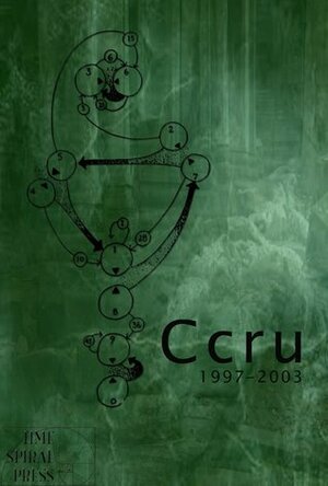 Ccru: Writings 1997-2003 by Ccru