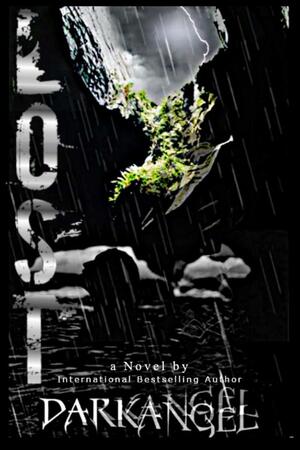 LOST: a Novel by DarkAngel