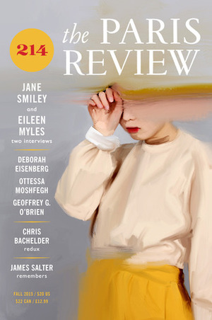 The Paris Review Issue 214 by The Paris Review, Lorin Stein