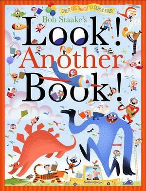 Look! Another Book! by Bob Staake